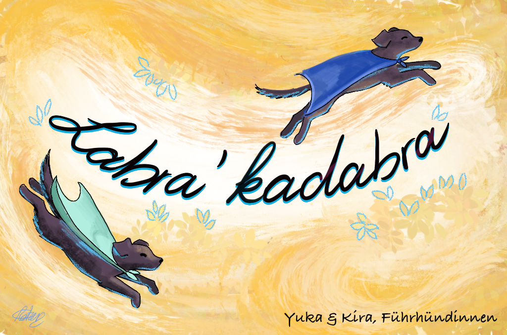 In dieser neuen Illustration von Chloe tragen Yuka und 
                    Kira jeweils einen Superheldenumhang, azurblau für die eine, 
                    dunkelblau für die Andere. Sie fliegen wie Zauberinnen um den 
                    Schriftzug Labra’kadabra Yuka und Kira, Führhündinnen herum, 
                    den Titel meines Blogs, den Sie besuchen können, indem Sie auf die 
                    Schaltfläche unten klicken. 